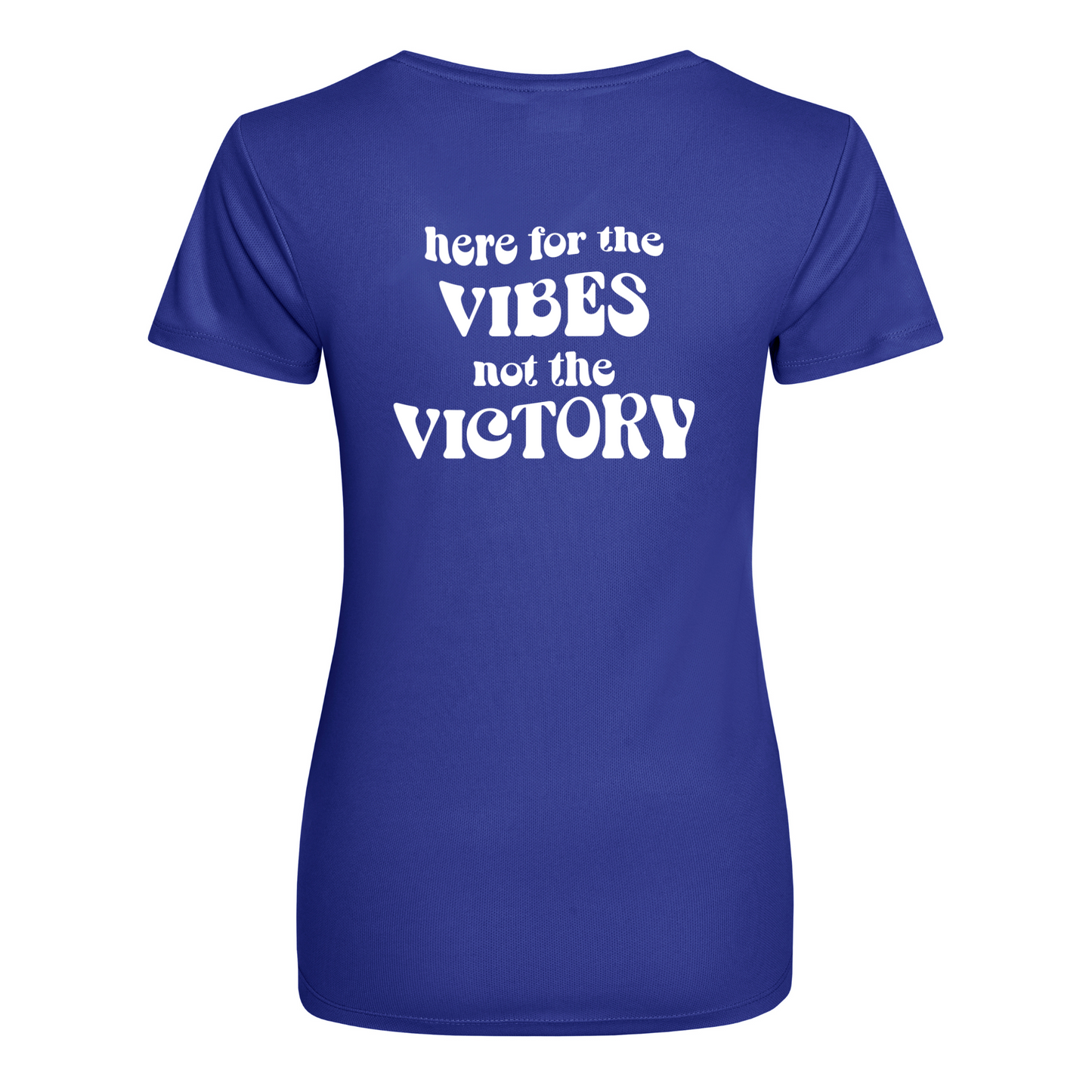 Vibes Not Victory Womens Performance T-Shirt
