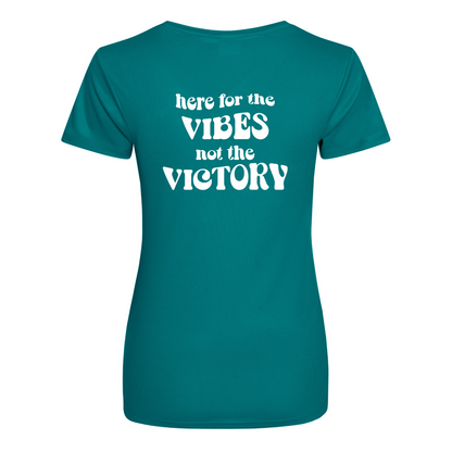 Vibes Not Victory Womens Performance T-Shirt