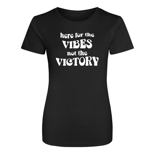 Vibes Not Victory Womens Performance T-Shirt