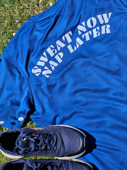 Sweat Now, Nap Later - Ink Blue