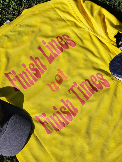 Finish Lines not Finish Times T-Shirt - Sun Yellow
